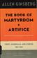 Book of Martyrdom and Artifice, The: First Journals and Poems: 1937-1952